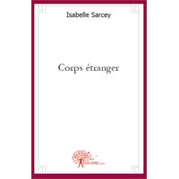 Corps étranger de Sarcey Isabelle